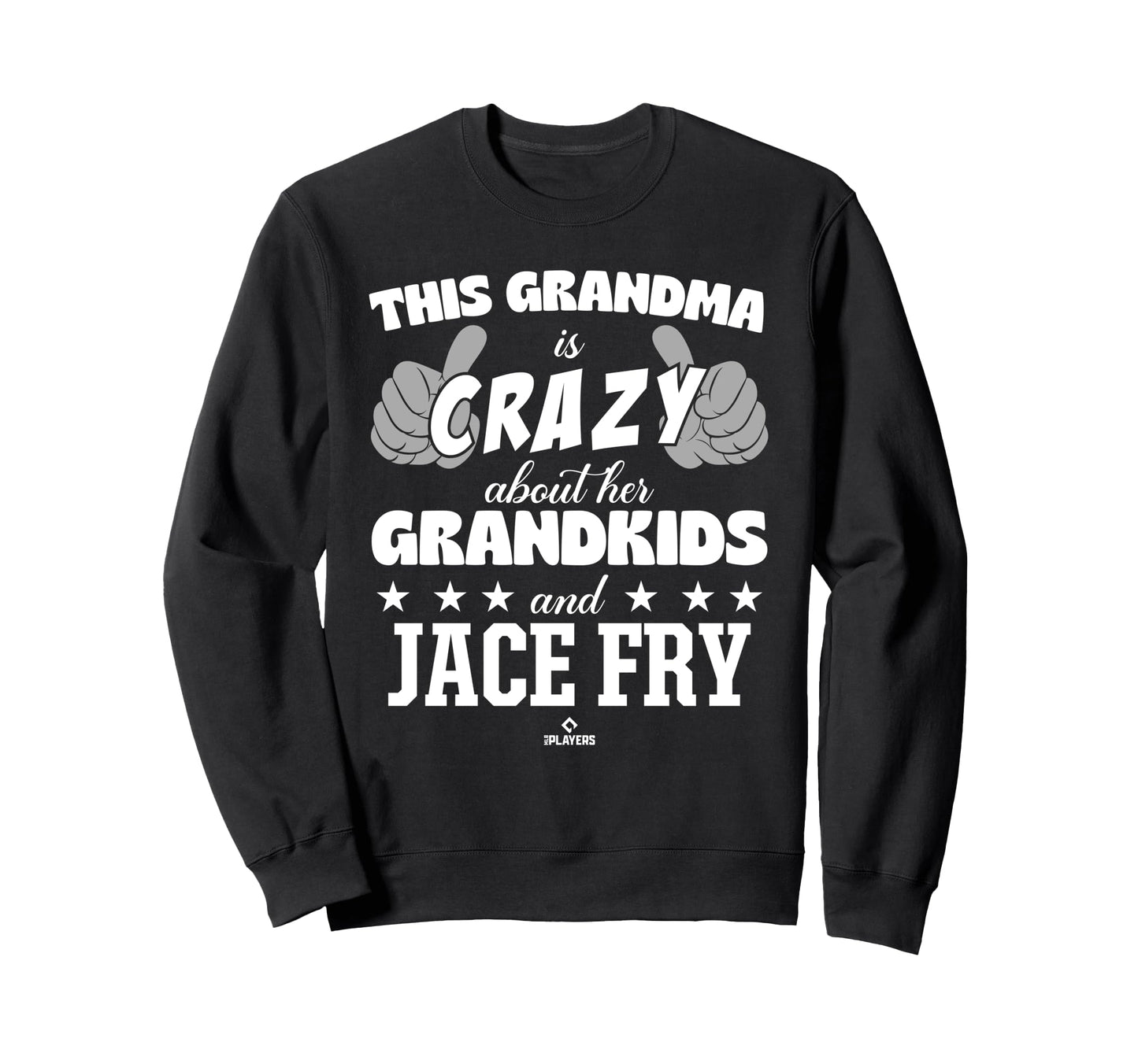 Grandma Crazy Jace Fry Prospect Baseball Sweatshirt - Graphic Print Unisex - T-Shirt, Sweatshirt, Hoodie