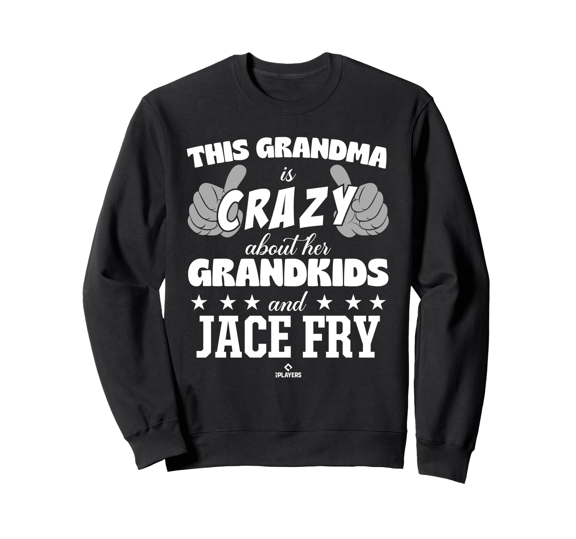 Grandma Crazy Jace Fry Prospect Baseball Sweatshirt - Graphic Print Unisex - T-Shirt, Sweatshirt, Hoodie