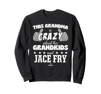 Grandma Crazy Jace Fry Prospect Baseball Sweatshirt - Graphic Print Unisex - T-Shirt, Sweatshirt, Hoodie