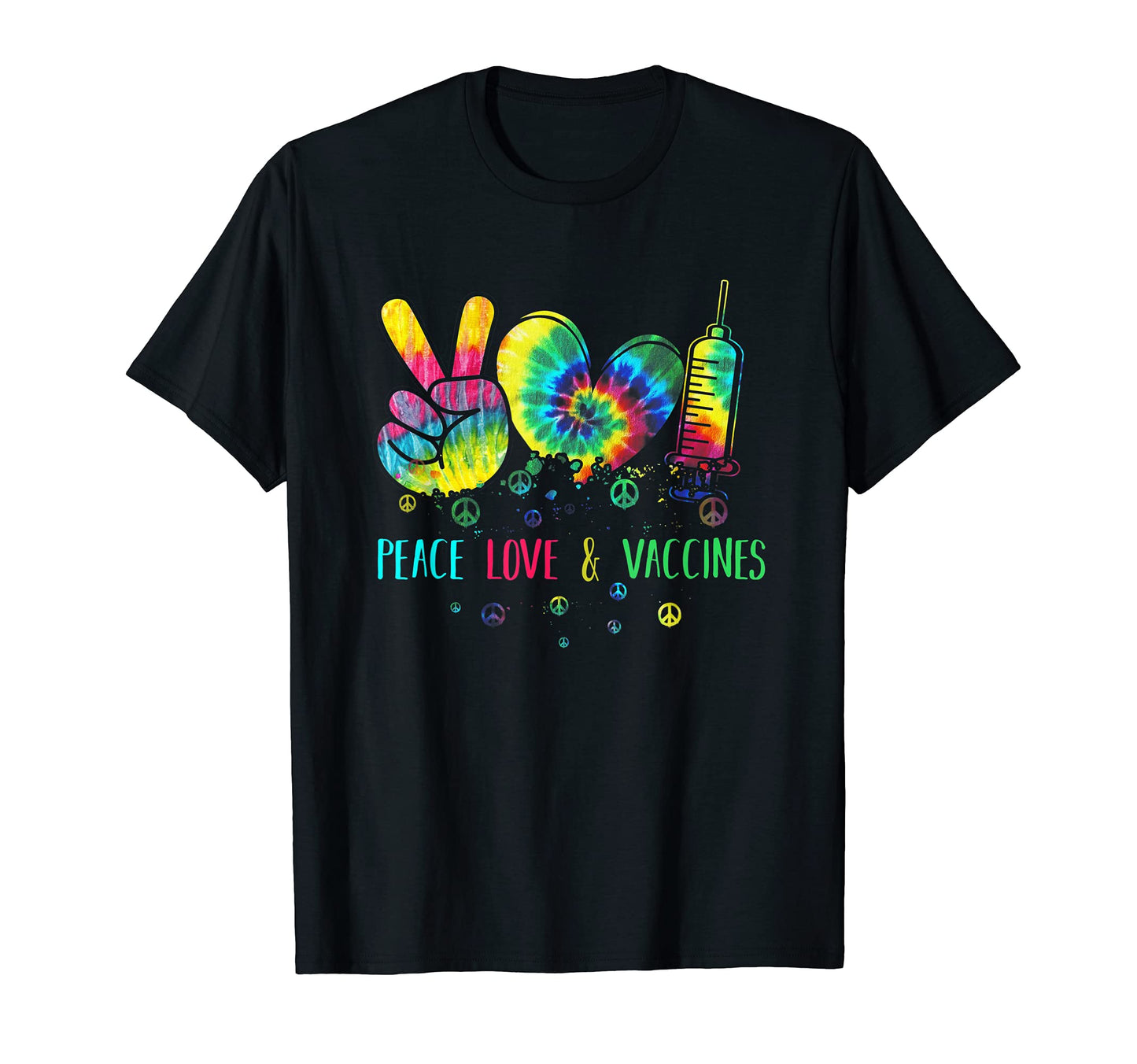 Peace Love And Vaccinated T-Shirt - Streetwear Style for Adults - T-Shirt, Sweatshirt, Hoodie