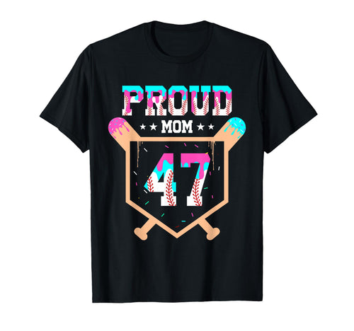 Proud Mom Baseball Player Number 47 T-Shirt - Streetwear Style for Adults - T-Shirt, Sweatshirt, Hoodie