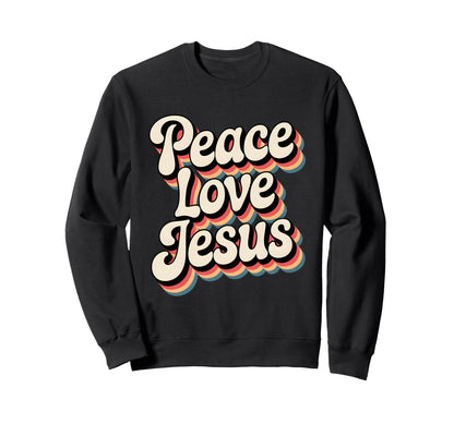 Peace Love Jesus Rainbow 60S Boho Hippie Sweatshirt - Graphic Print Unisex - T-Shirt, Sweatshirt, Hoodie