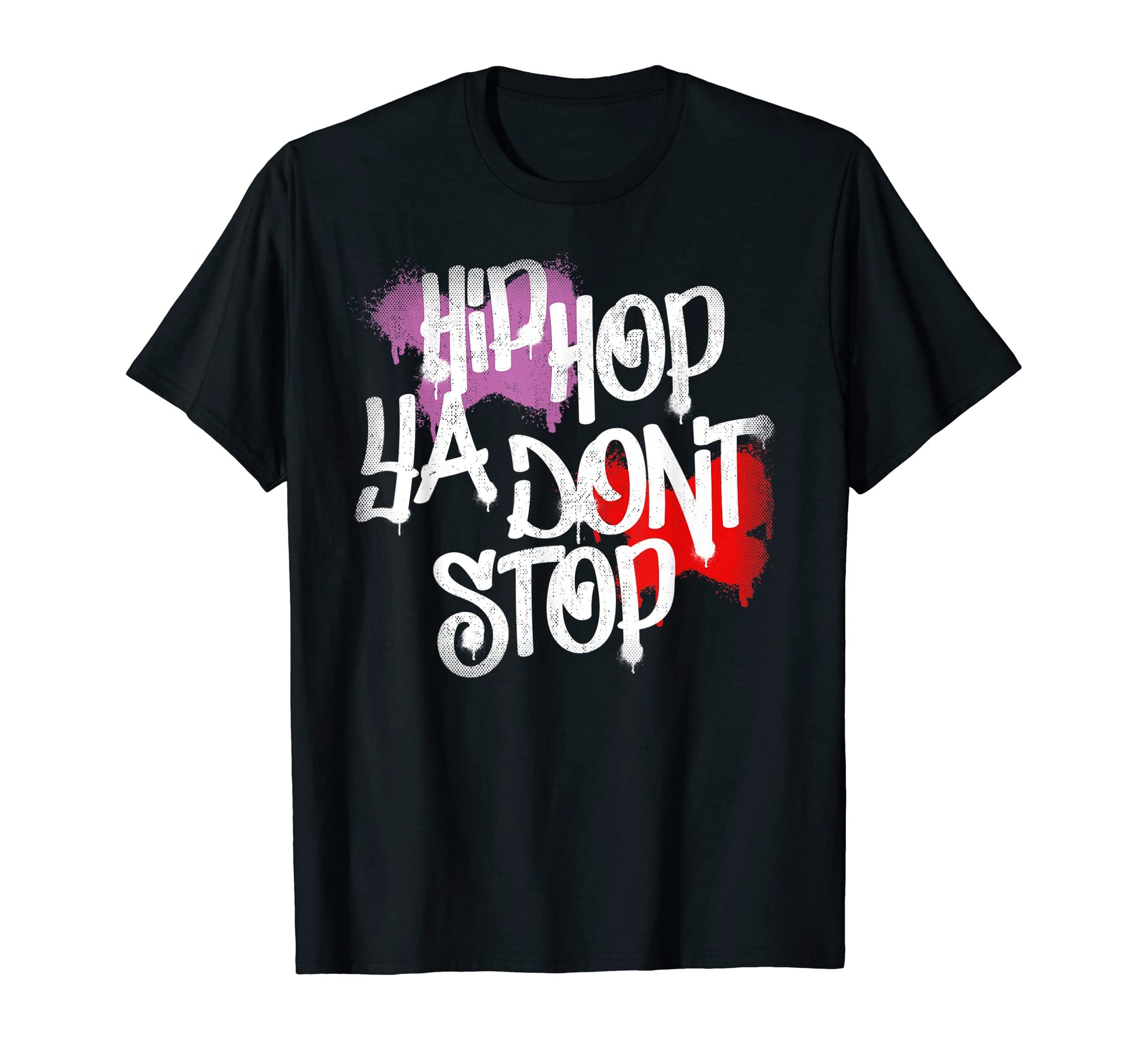 Hip Hop Ya Dont Stop 80S 90S Rap Old T-Shirt - Custom Art Print Men Women - T-Shirt, Sweatshirt, Hoodie