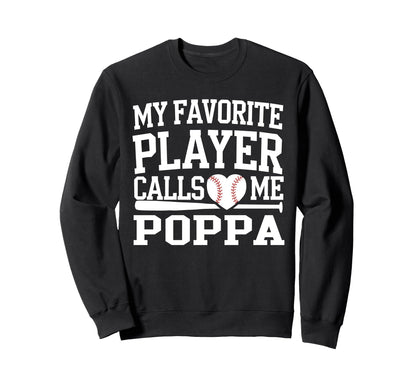 My Favorite Player Calls Me Sweatshirt - Fun Novelty Design Men Women - T-Shirt, Sweatshirt, Hoodie
