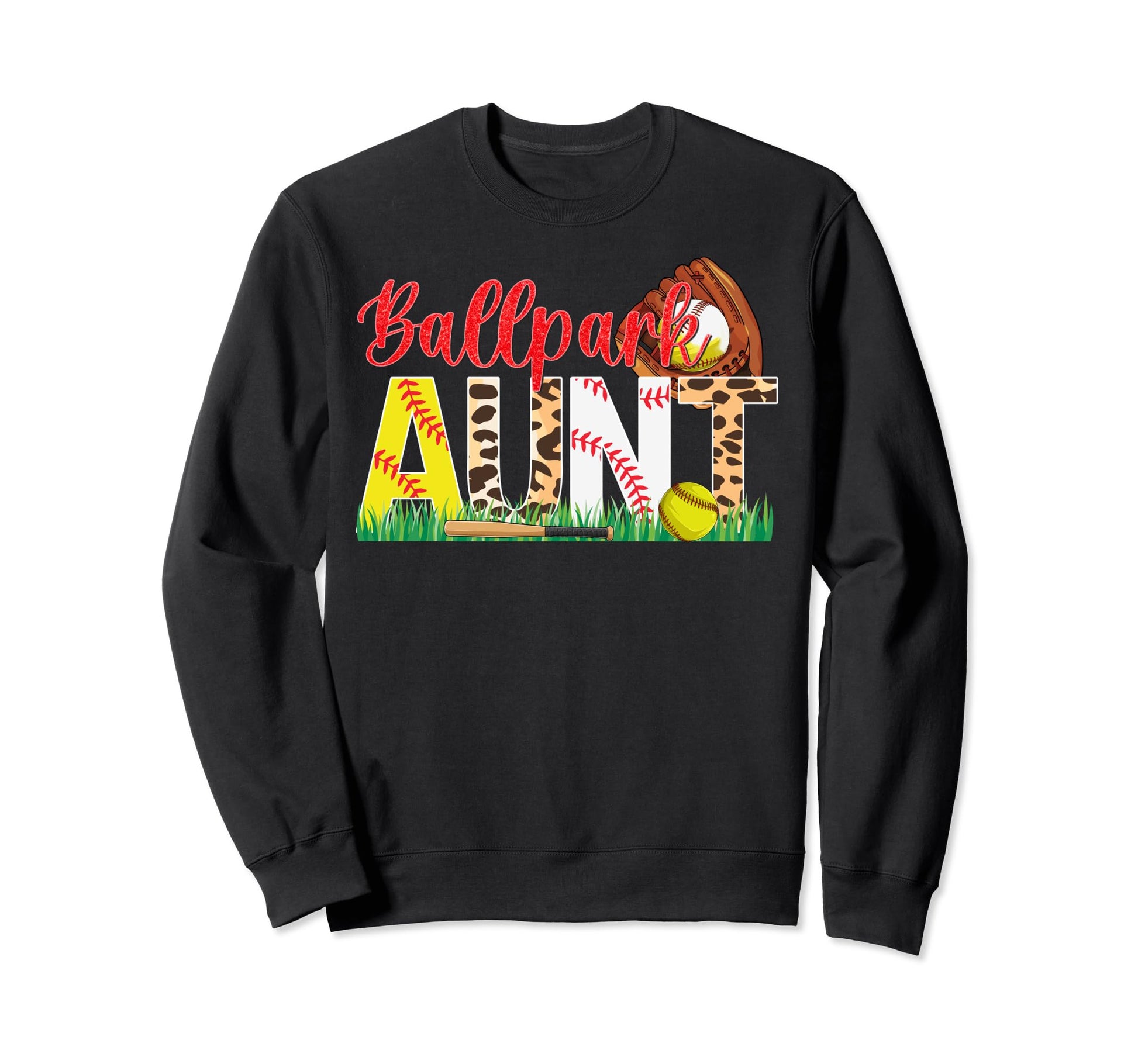 Ballpark Aunt Softball Baseball Sweatshirt - Novelty Apparel for Adults - T-Shirt, Sweatshirt, Hoodie