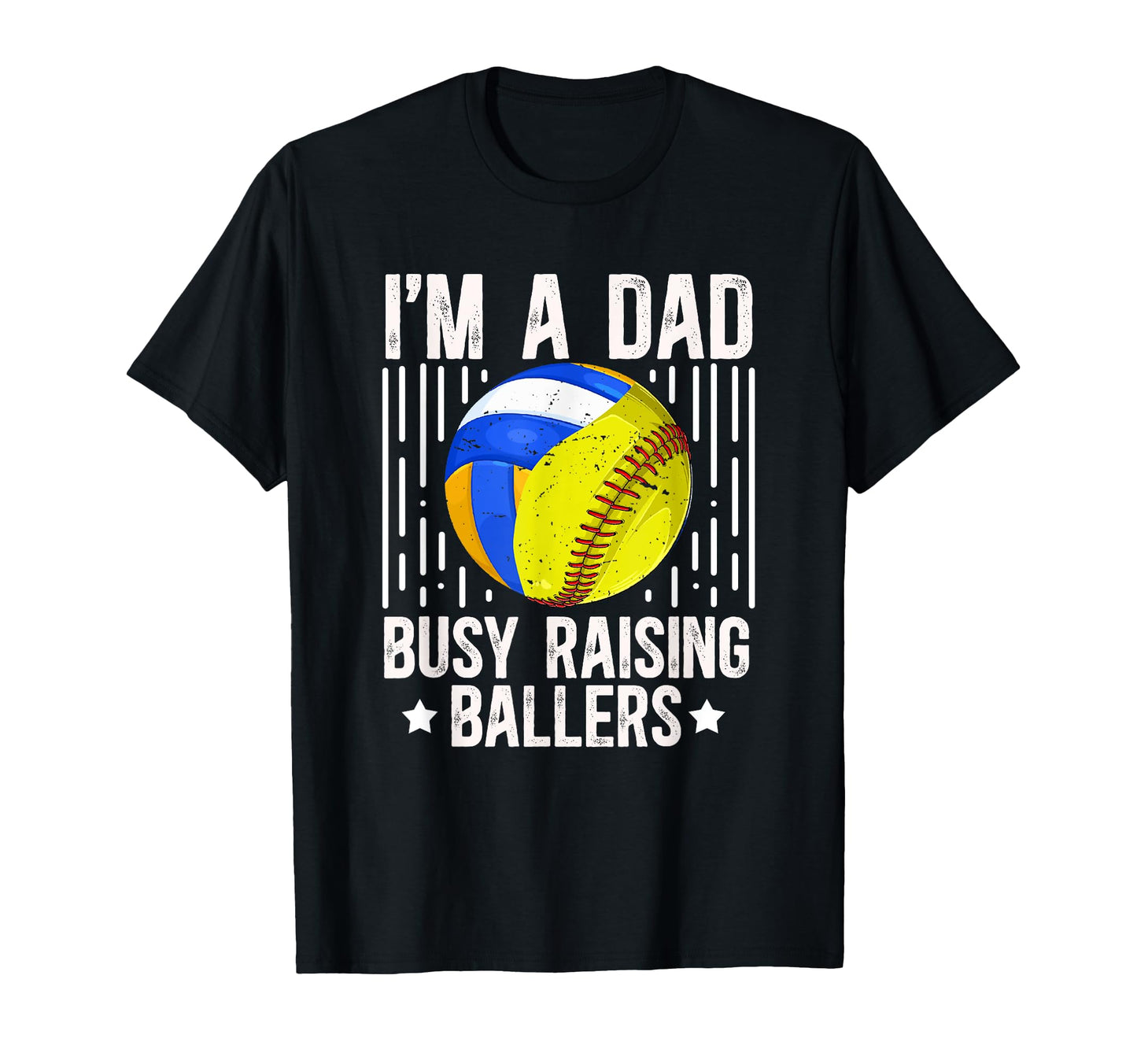 Im Dad Busy Raising Ballers Softball T-Shirt - Graphic Print for Adults - T-Shirt, Sweatshirt, Hoodie