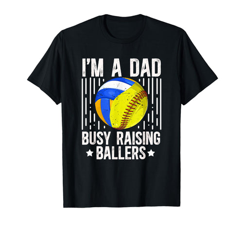 Im Dad Busy Raising Ballers Softball T-Shirt - Graphic Print for Adults - T-Shirt, Sweatshirt, Hoodie