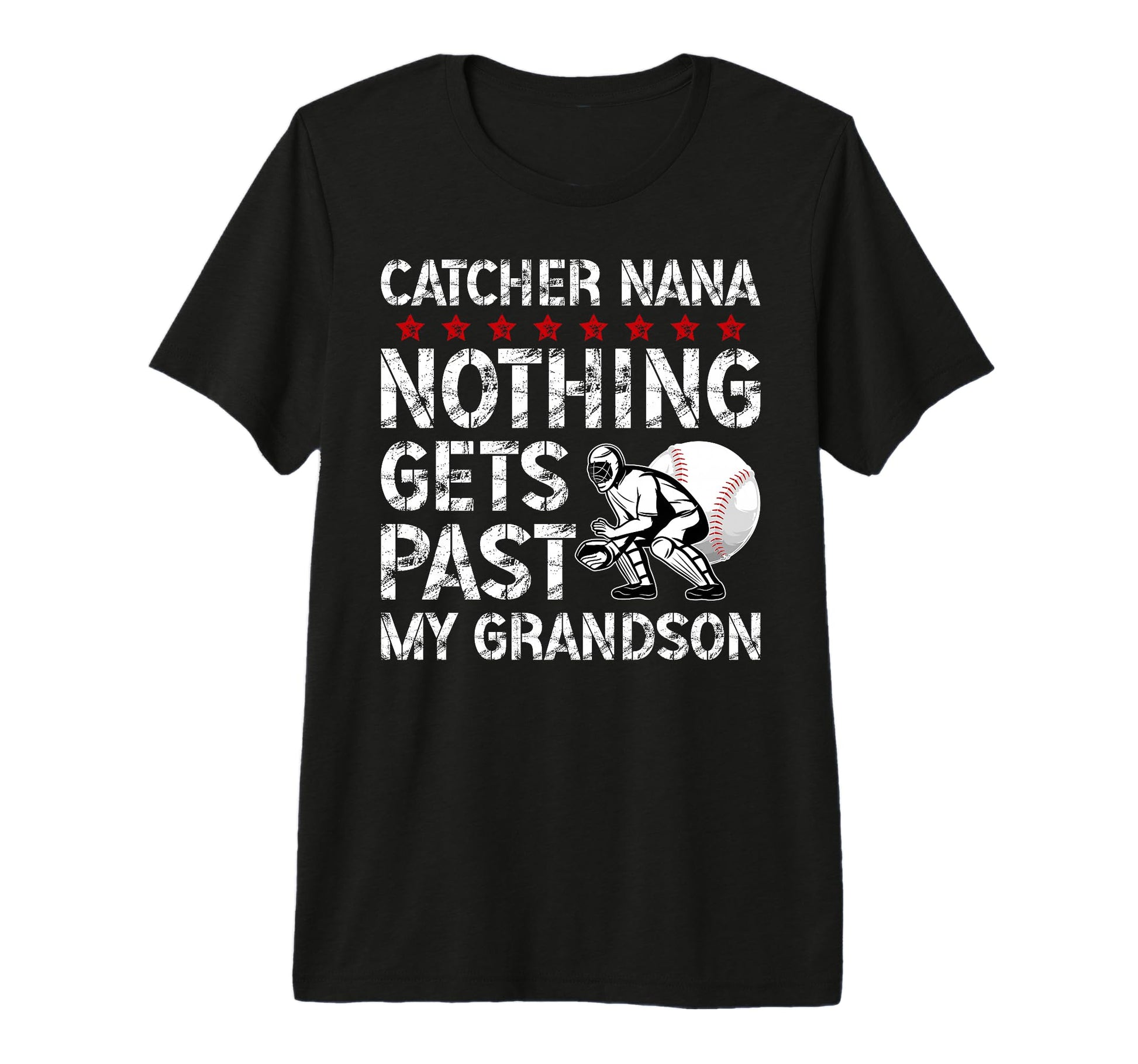 Baseball Catcher Nana Proud Nana T-Shirt - Unique Graphic Men Women - T-Shirt, Sweatshirt, Hoodie