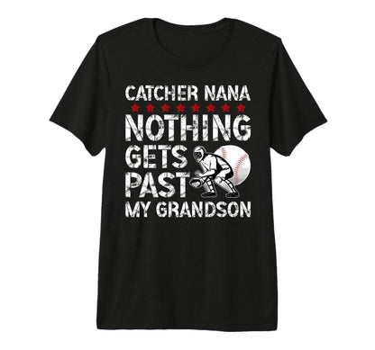 Baseball Catcher Nana Proud Nana T-Shirt - Unique Graphic Men Women - T-Shirt, Sweatshirt, Hoodie