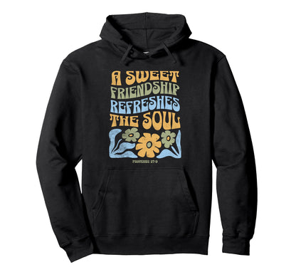 Sweet Friendship Refreshes Soul Boho Hoodie - Trendy Graphic Men Women - T-Shirt, Sweatshirt, Hoodie