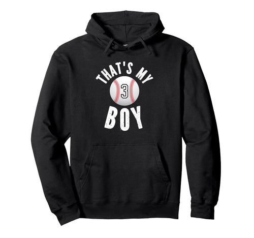Thats My Baseball Number 3 Hoodie - Graphic Print Men Women - T-Shirt, Sweatshirt, Hoodie
