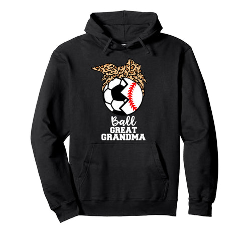 Ball Great Grandma Funny Soccer Baseball Hoodie - Unique Graphic Unisex - T-Shirt, Sweatshirt, Hoodie