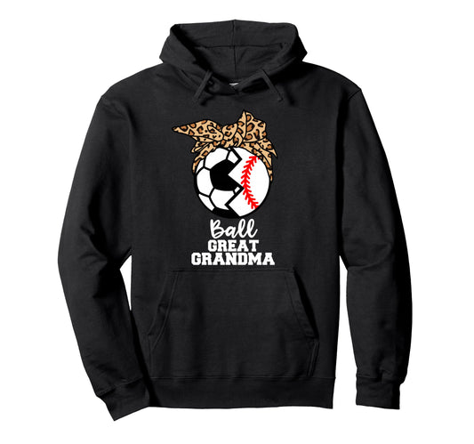Ball Great Grandma Funny Soccer Baseball Hoodie - Unique Graphic Unisex - T-Shirt, Sweatshirt, Hoodie