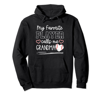 My Favorite Player Calls Me Grandma Hoodie - Novelty Apparel Men Women - T-Shirt, Sweatshirt, Hoodie