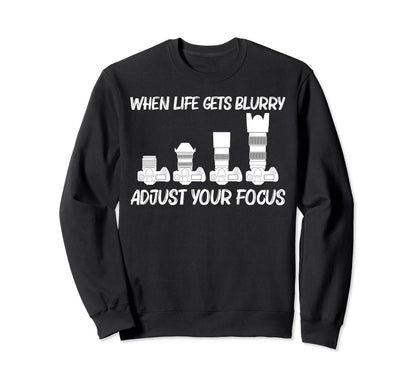 Photography Art Photographer Sweatshirt - Fun Novelty Design Men Women - T-Shirt, Sweatshirt, Hoodie