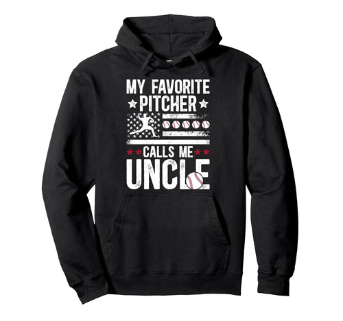 My Favorite Baseball Pitcher Uncle Hoodie - Aesthetic Graphic Unisex - T-Shirt, Sweatshirt, Hoodie