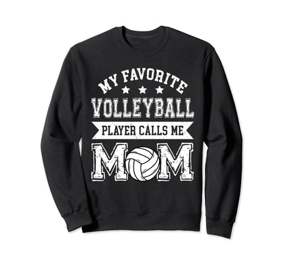 Vollyeball Mom My Favorite Vollyeball Sweatshirt - Streetwear Style Unisex - T-Shirt, Sweatshirt, Hoodie