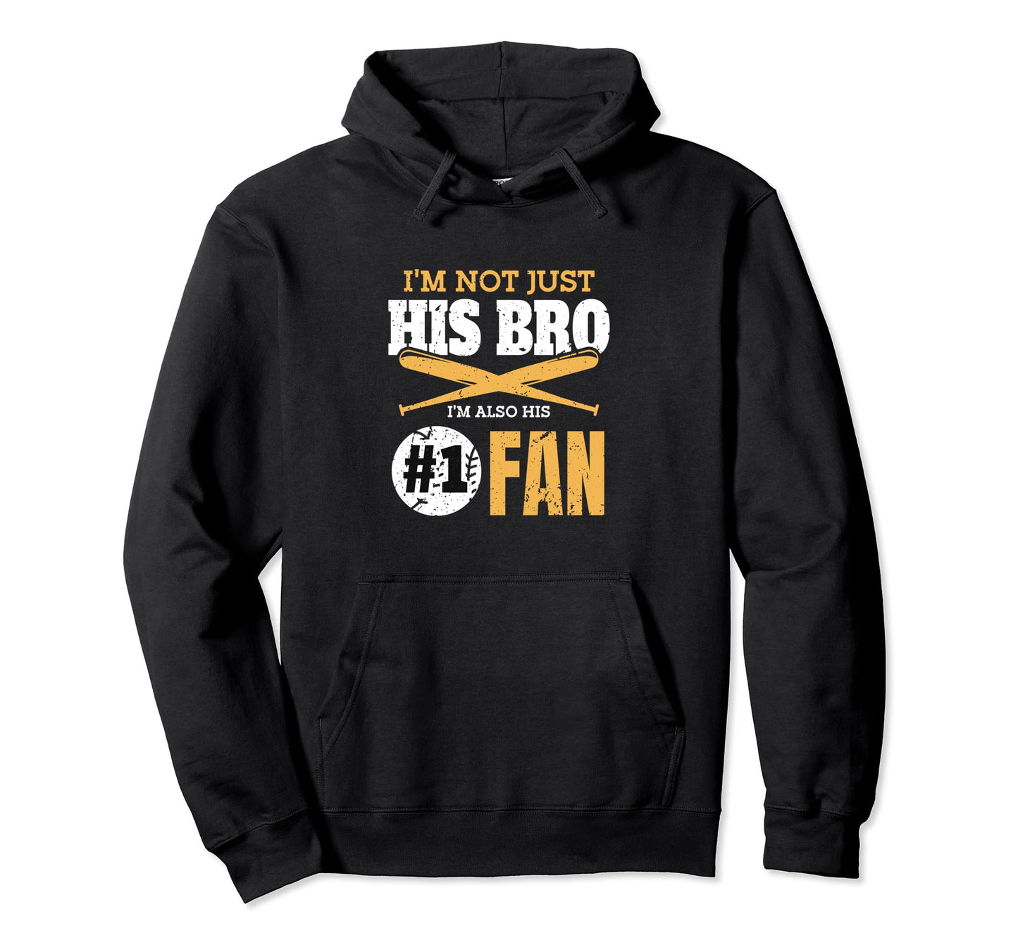 Brother Im Not Just His Bro Im His Number Hoodie - Graphic Print Unisex - T-Shirt, Sweatshirt, Hoodie
