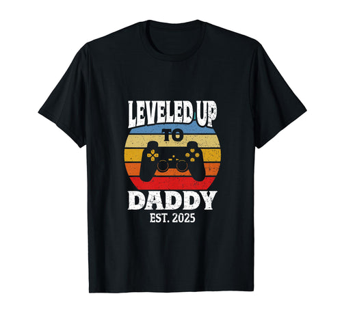 New Dad Fathers Day Leveled Up To Daddy T-Shirt - Graphic Print for Adults - T-Shirt, Sweatshirt, Hoodie