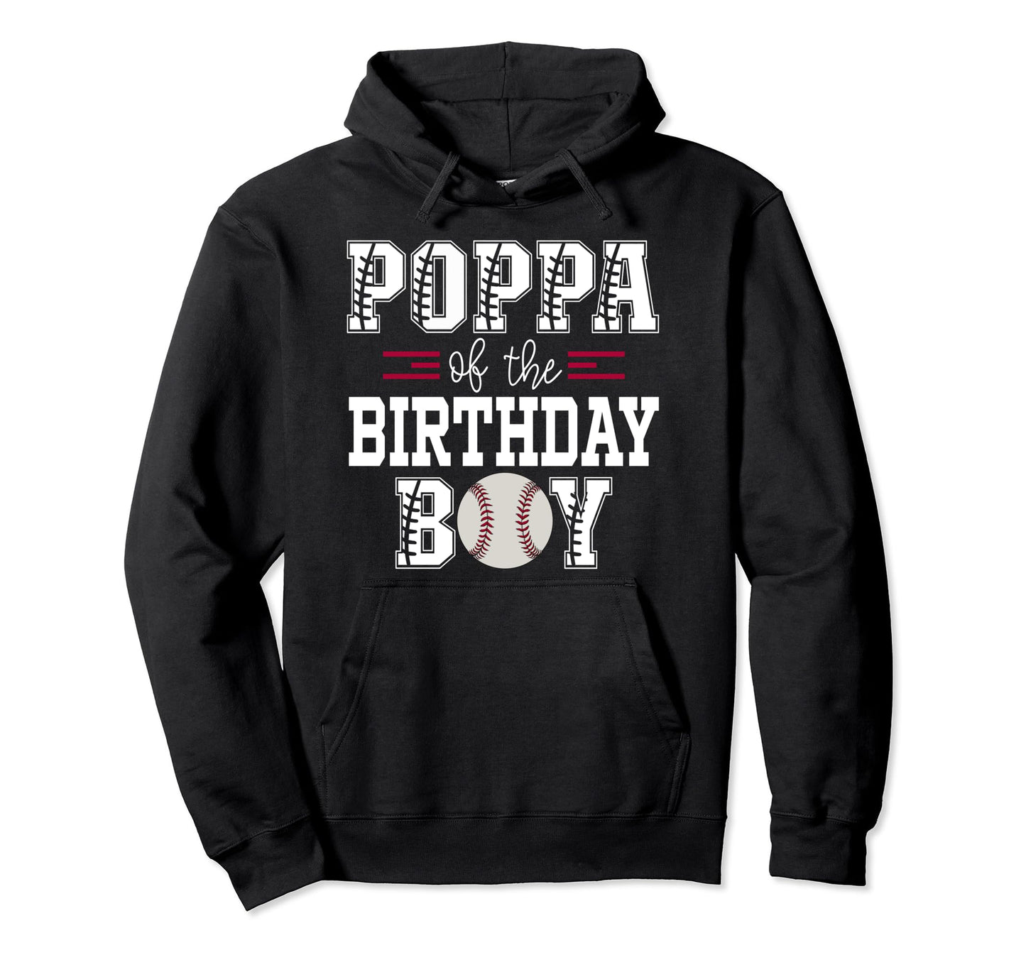 Poppa Birthday Baseball Lover First Hoodie - Custom Art Print Men Women - T-Shirt, Sweatshirt, Hoodie