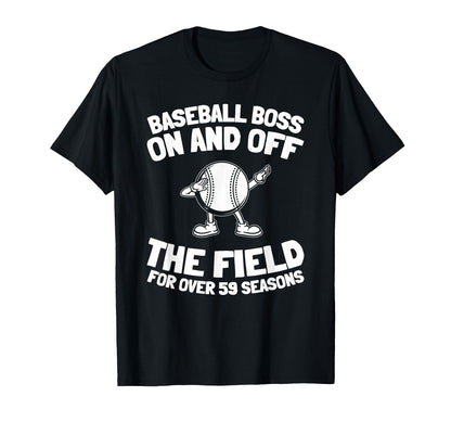 59 Years Old Baseballer Baseball T-Shirt - Casual Everyday Wear for Adults - T-Shirt, Sweatshirt, Hoodie