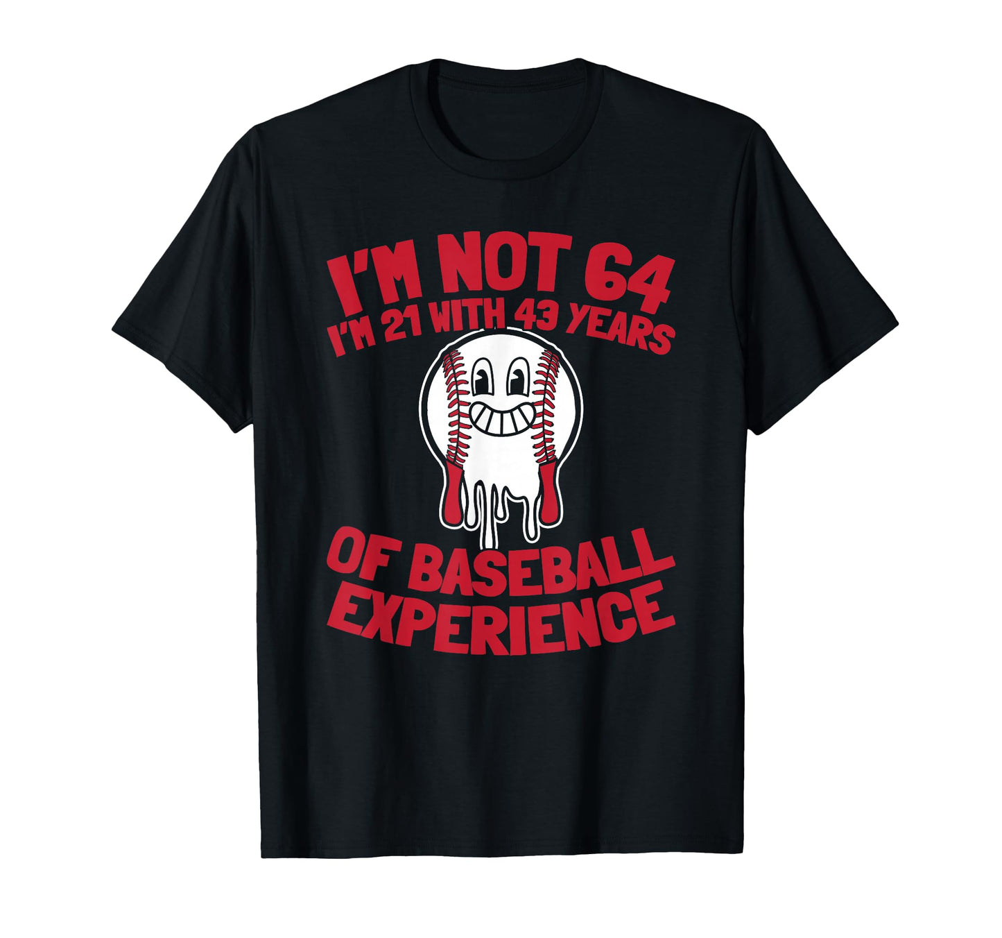 64Th Birthday Baseball Baseballer Player T-Shirt - Trendy Graphic Unisex - T-Shirt, Sweatshirt, Hoodie