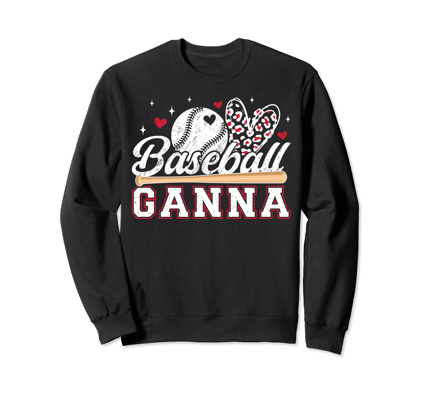 Baseball Ganna Grandma Ganna Sweatshirt - Fun Novelty Design Men Women - T-Shirt, Sweatshirt, Hoodie