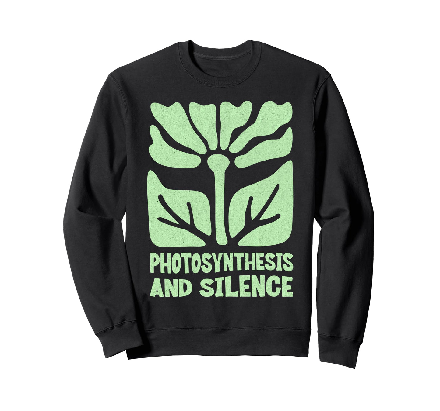 Photosynthesis And Silence Boho Sweatshirt - Aesthetic Graphic for Adults - T-Shirt, Sweatshirt, Hoodie
