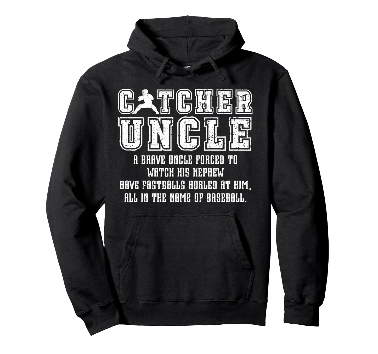 Baseball Catcher Uncle Baseball Hoodie - Streetwear Style for Adults - T-Shirt, Sweatshirt, Hoodie
