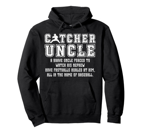 Baseball Catcher Uncle Baseball Hoodie - Streetwear Style for Adults - T-Shirt, Sweatshirt, Hoodie