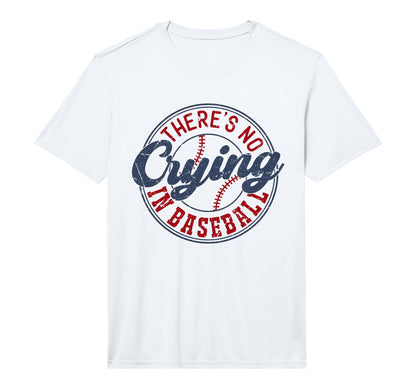 There Is No Crying Baseball Funny Game T-Shirt - Graphic Print for Adults - T-Shirt, Sweatshirt, Hoodie