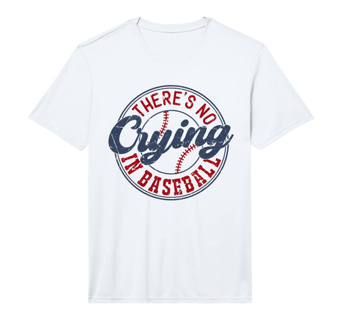 There Is No Crying Baseball Funny Game T-Shirt - Graphic Print for Adults - T-Shirt, Sweatshirt, Hoodie