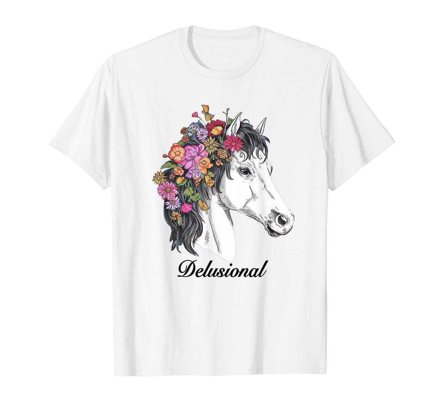 Coquette White Horse Delusional T-Shirt - Casual Everyday Wear for Adults - T-Shirt, Sweatshirt, Hoodie