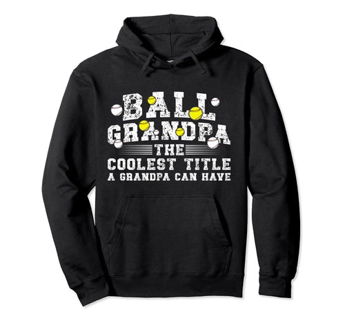 Ball Grandpa Coolest Title Baseball Hoodie - Custom Art Print Men Women - T-Shirt, Sweatshirt, Hoodie