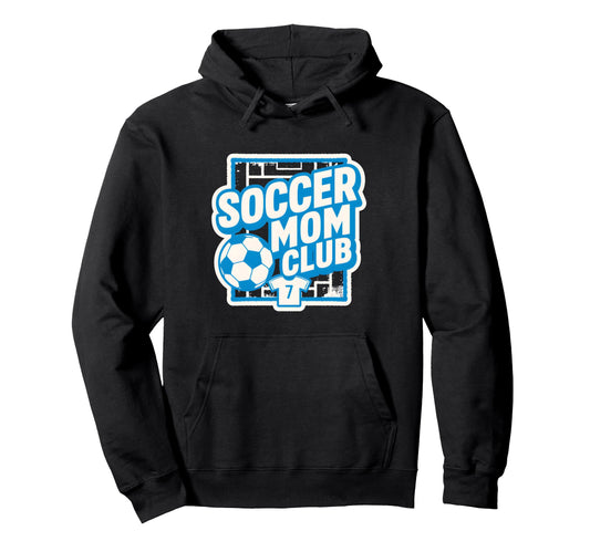 Soccer Mom Club Sideline Pride Soccer Mom Hoodie - Aesthetic Graphic Unisex - T-Shirt, Sweatshirt, Hoodie