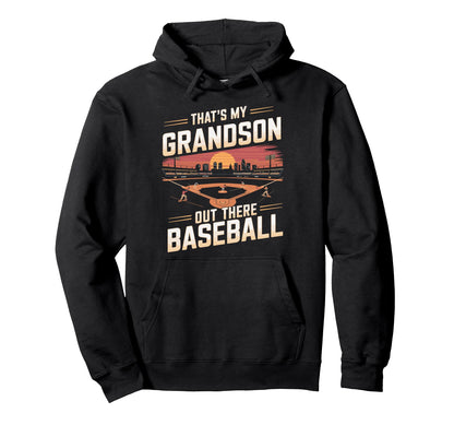 Thats My Grandson Out Funny Baseball Hoodie - Minimalist Print for Adults - T-Shirt, Sweatshirt, Hoodie
