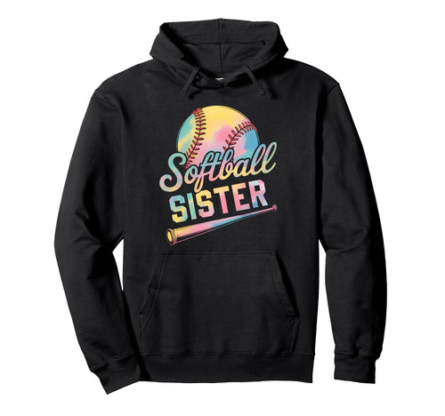 Softball Sister Tie Dye Grandma Hoodie - Casual Everyday Wear Unisex - T-Shirt, Sweatshirt, Hoodie