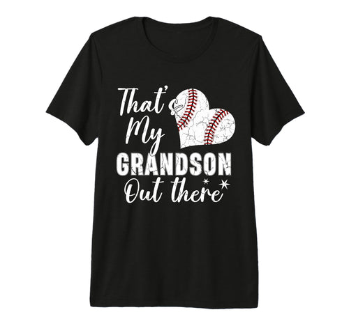 Thats My Grandson Out There Baseball T-Shirt - Unique Graphic Unisex - T-Shirt, Sweatshirt, Hoodie