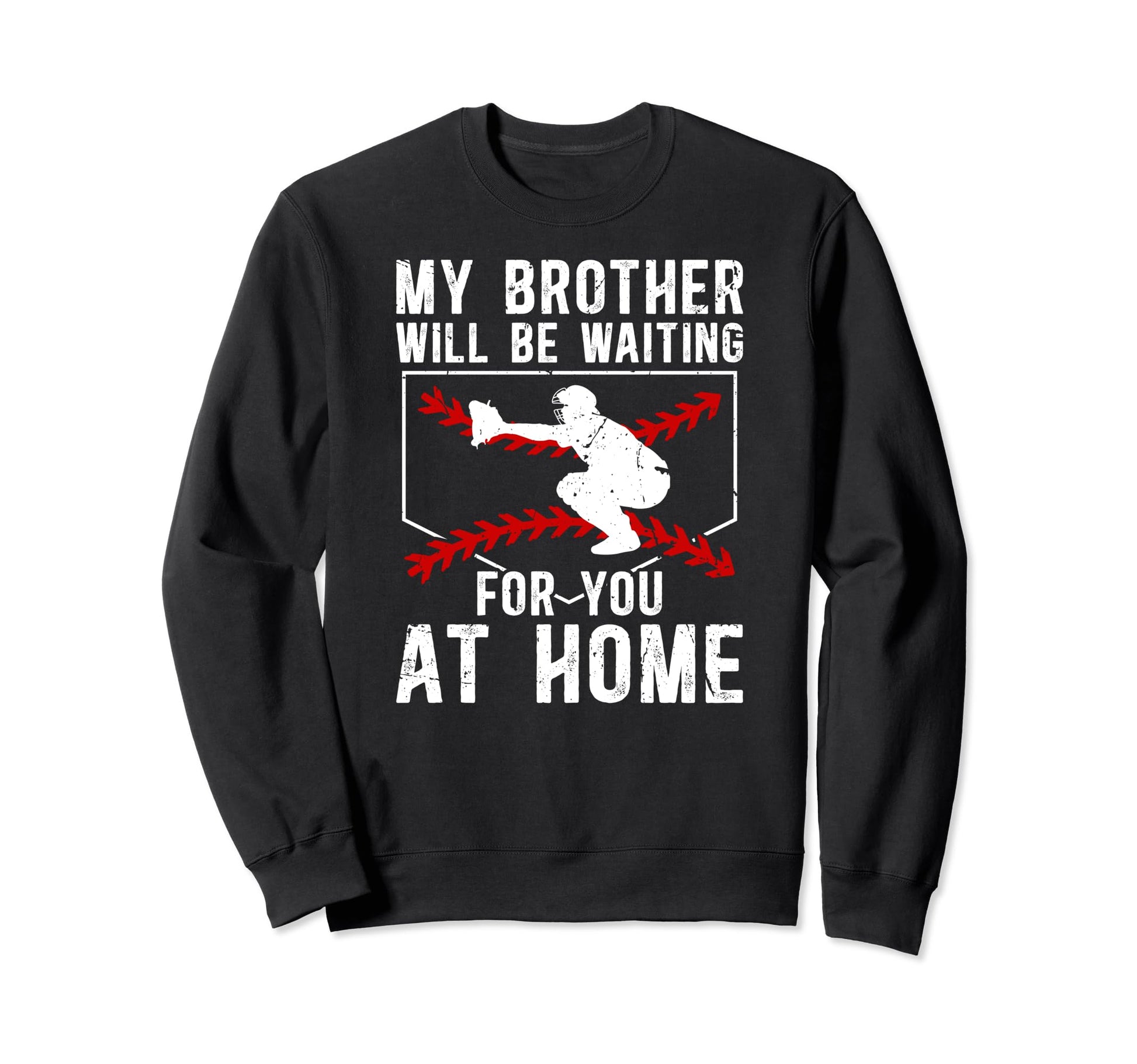Home Baseball Catcher Brother Sweatshirt - Minimalist Print Unisex - T-Shirt, Sweatshirt, Hoodie