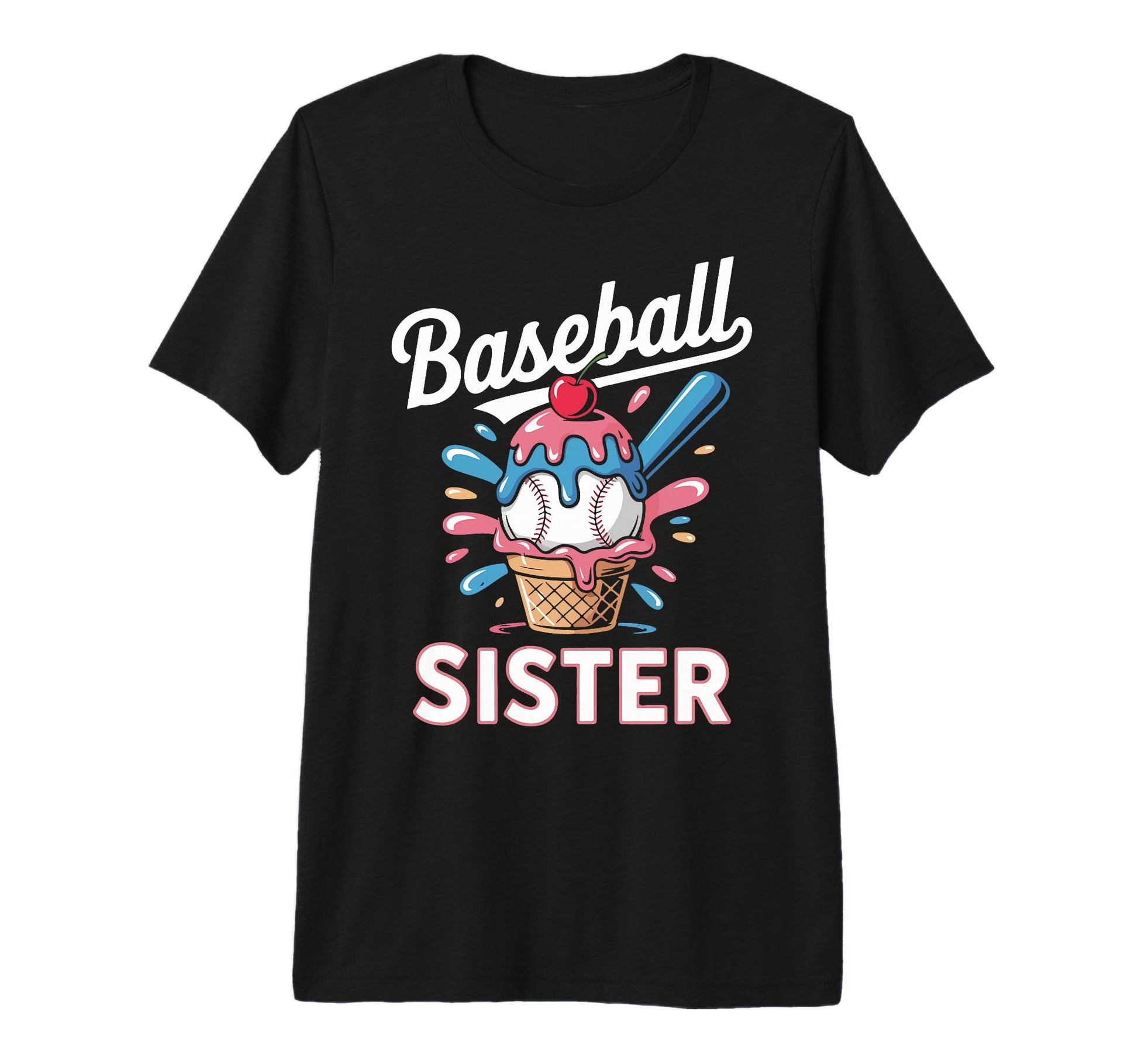 Baseball Sister Ice Cream Drip Game Day T-Shirt - Novelty Apparel Unisex - T-Shirt, Sweatshirt, Hoodie