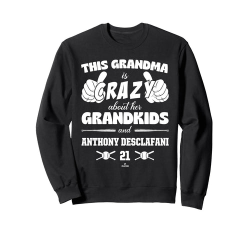 Grandma Crazy Anthony Desclafani Sweatshirt - Graphic Print Unisex - T-Shirt, Sweatshirt, Hoodie