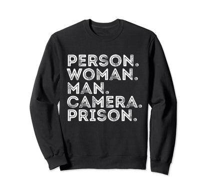 Person Camera Prison Tess T-Shirt - Novelty Apparel Unisex - T-Shirt, Sweatshirt, Hoodie