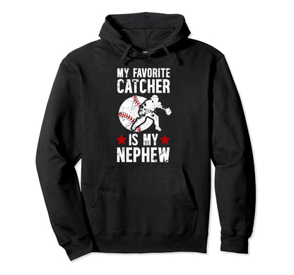 Baseball Catcher Aunt Proud Baseball Hoodie - Fun Novelty Design Unisex - T-Shirt, Sweatshirt, Hoodie