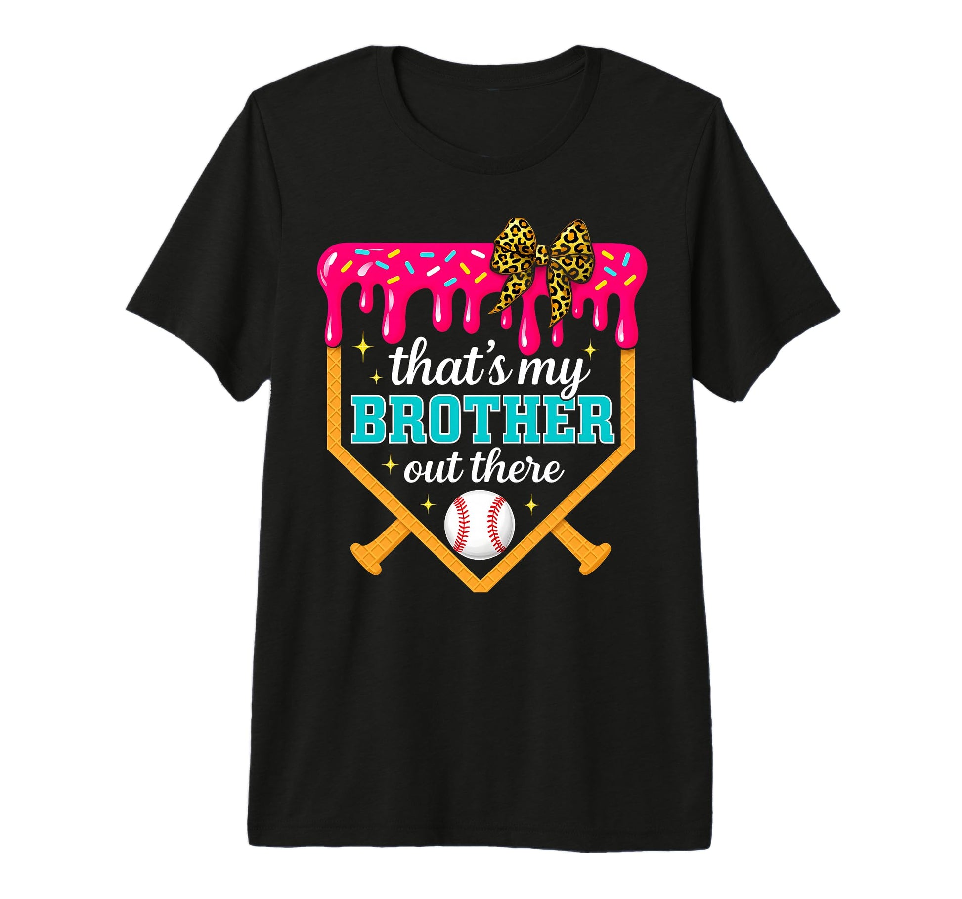 Baseball Sister Ice Cream Drip Thats T-Shirt - Streetwear Style for Adults - T-Shirt, Sweatshirt, Hoodie