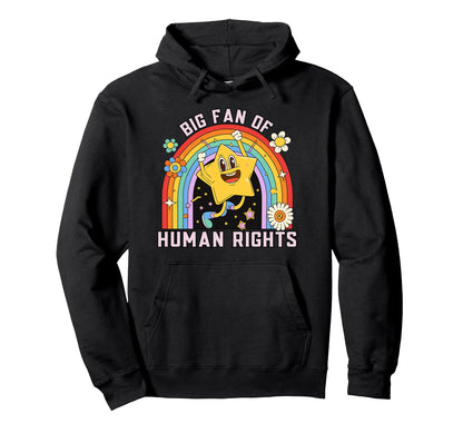 Rainbow Big Fan Human Rights Hoodie - Casual Everyday Wear for Adults - T-Shirt, Sweatshirt, Hoodie