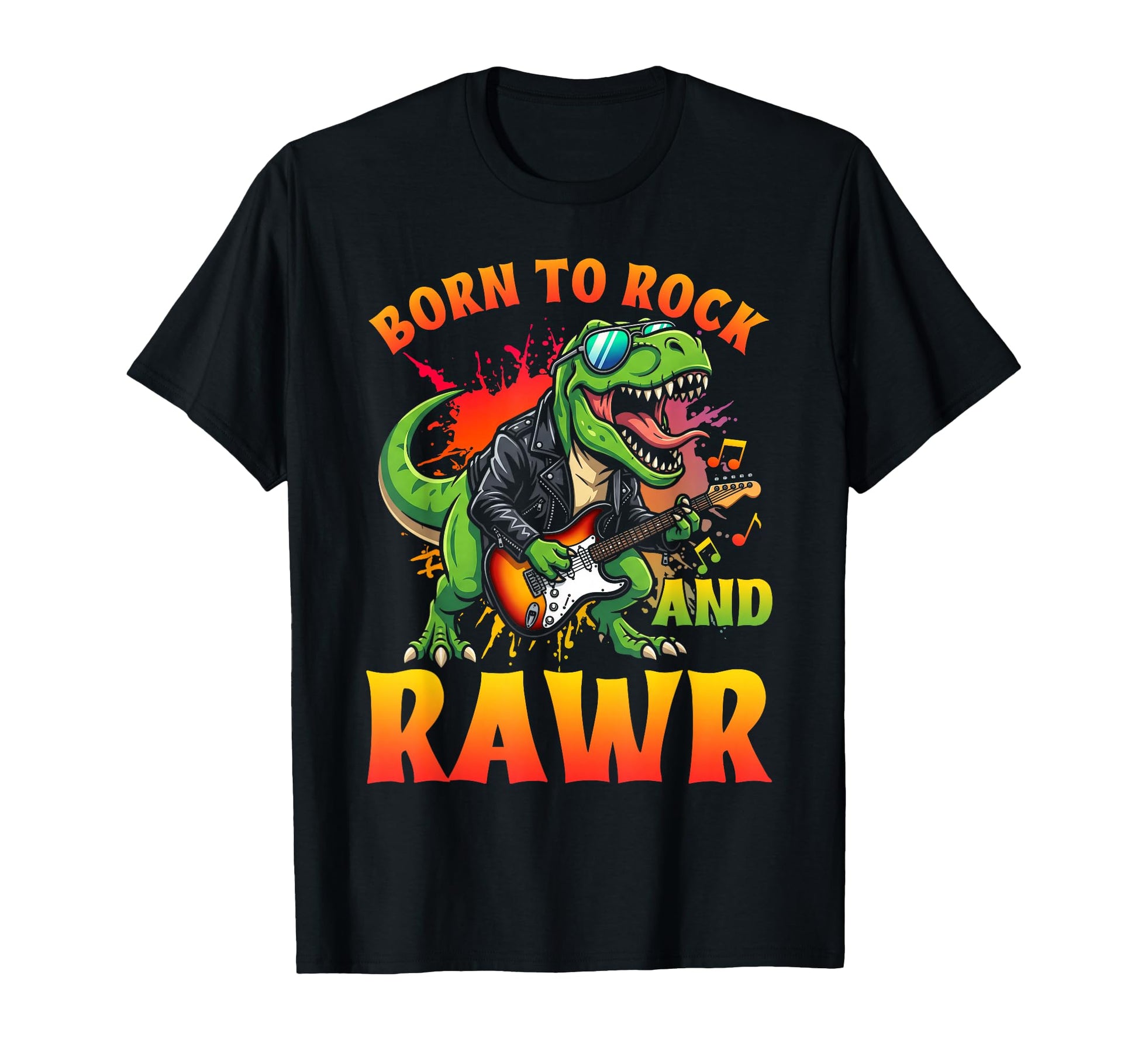 Funny Born To Rock And Rawr Dinosaur T-Shirt - Streetwear Style for Adults - T-Shirt, Sweatshirt, Hoodie