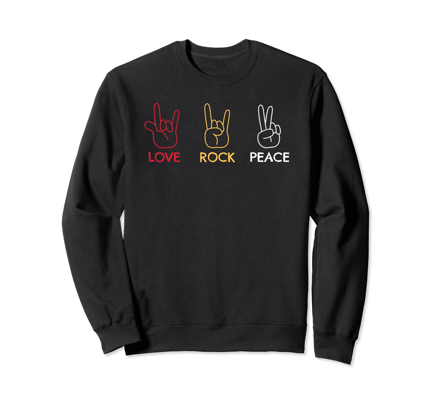 Love Rock Peace Sweatshirt - Streetwear Style for Adults - T-Shirt, Sweatshirt, Hoodie