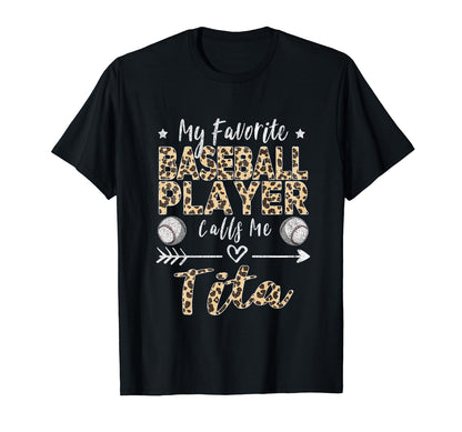 My Favorite Baseball Player Calls Me Tita T-Shirt - Graphic Print Unisex - T-Shirt, Sweatshirt, Hoodie