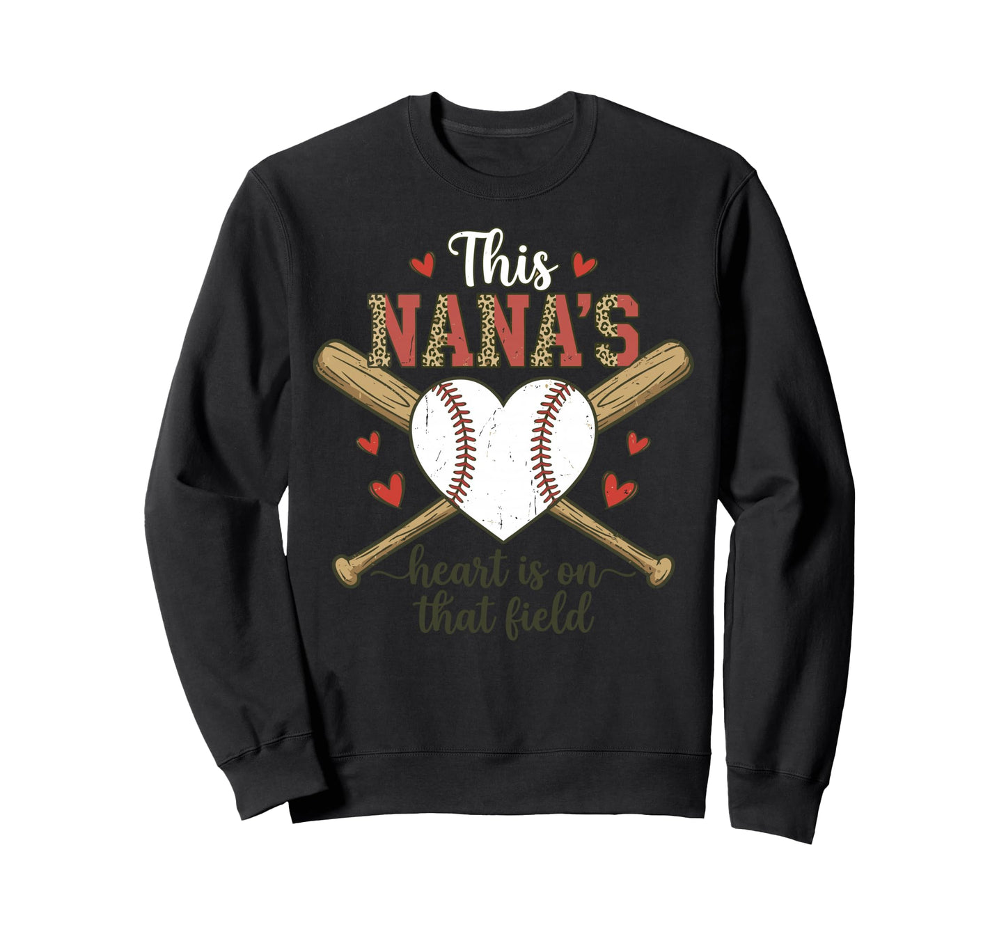 Nana Baseball Heart Leopard Field Sweatshirt - Custom Art Print for Adults - T-Shirt, Sweatshirt, Hoodie