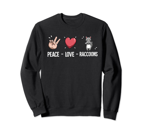 Peace Love Raccoons Sweatshirt - Minimalist Print Unisex - T-Shirt, Sweatshirt, Hoodie